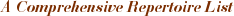 A Comprehensive Repertoire List 